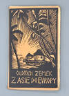 Z Asie Do Evropy: Vypravovani O Navratu Legionaru [From Asia Back to Europe]