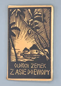 Z Asie Do Evropy: Vypravovani O Navratu Legionaru [From Asia Back to Europe]