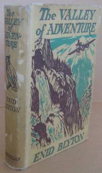 The Valley of Adventure by BLYTON, Enid - 1947