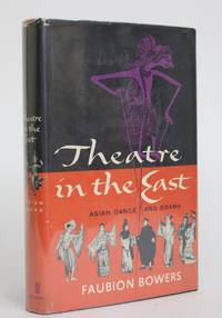 Theatre in The East: A Survey of Asian Dance and Drama