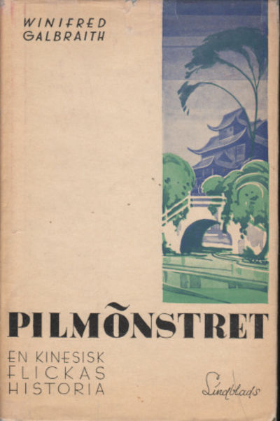 PILMÖNSTRET. En kinesflickas historia.