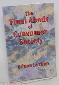 The final abode of consumer society