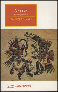 Aztecs: An Interpretation by Clendinnen, Inga - 1995