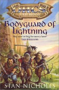 Bodyguard of Lightning: Orcs First Blood: v. 1