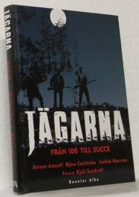 Jägarna. Från idé till succé.