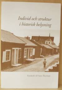 Individ och struktur i historisk belysning.…