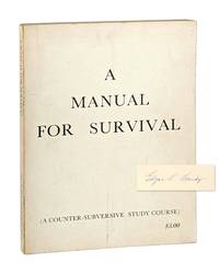 A Manual for Survival: A Counter-Subversive Study Course [Signed by Bundy]