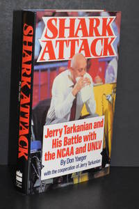 Shark Attack; Jerry Tarkanian and His Battle with the NCAA and UNLV