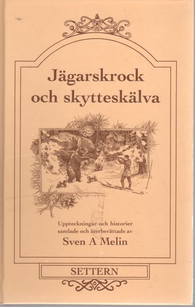 Jägarskrock och skytteskälva.