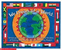 We Dream of a World...: We Dream of a World...