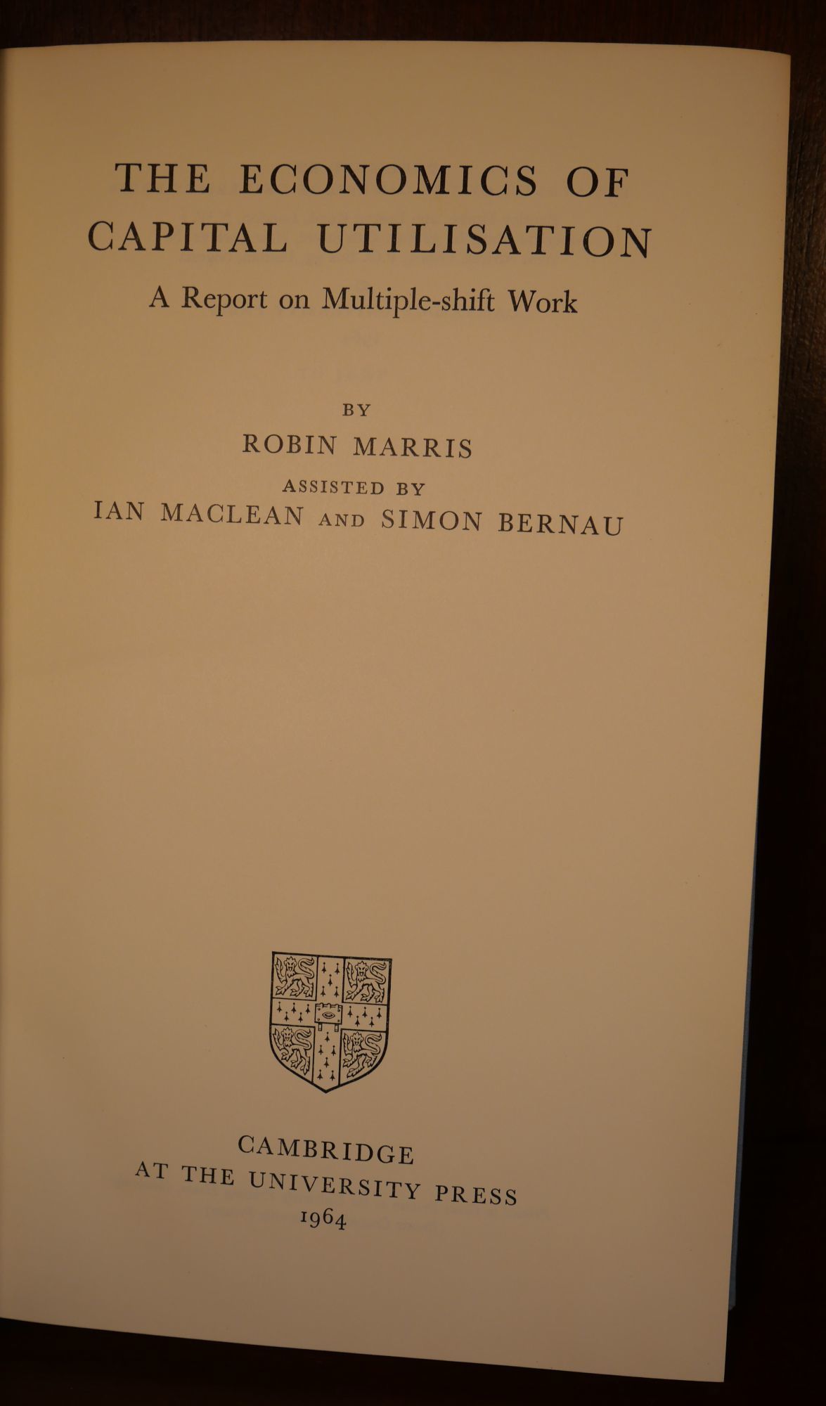 The Economics of Capital Utilization by R. Marris | 1964 | Cambridge At ...