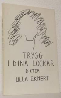 Trygg i dina lockar. Dikter.