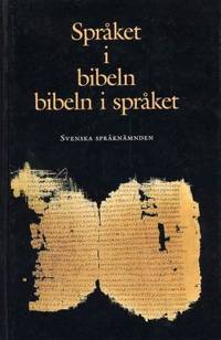 Språket i bibeln - bibeln i språket.