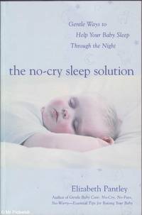 image of The No-Cry Sleep Solution: Gentle Ways to Help Your Baby Sleep Through the Night