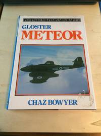 Gloster Meteor (Postwar Military Aircraft: 2) by Chaz Bowyer - 1985