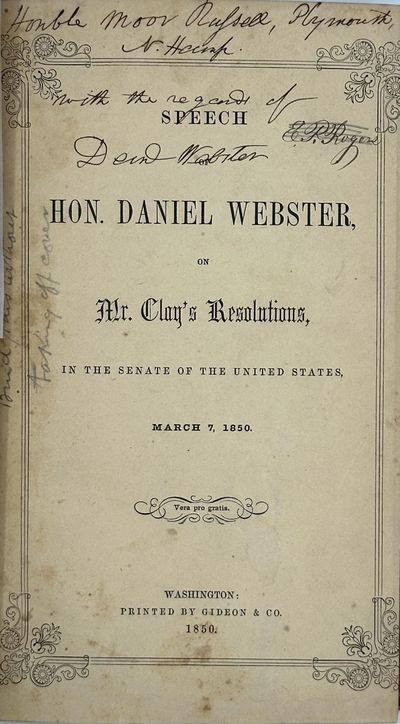 Speech of Hon. Daniel Webster, on Mr. Clay's Resolution, in the Senate of the United States, March 7, 1850. Vera pro Gratis