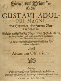 Sieges- und Triumffsfahne Gustavi Adolphi Magni, des Schweden, Gothen und Wenden Königs etc....
