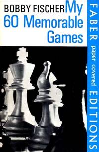 image of My 60 Memorable Games