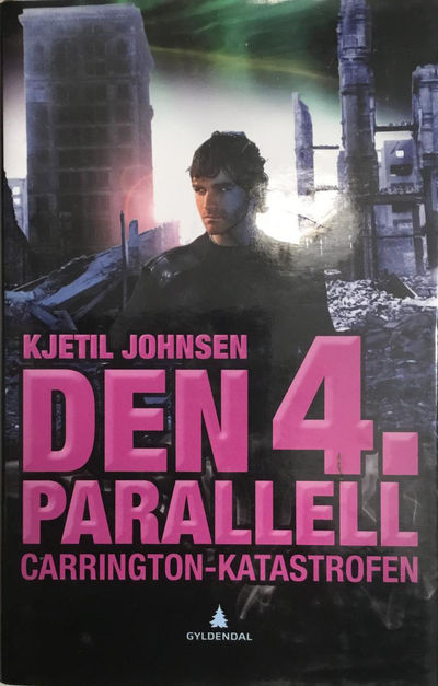 Den 4. parallell. Bok 2 Carrington-katastrofen