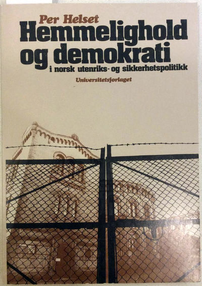 Hemmelighold og demokrati i norsk utenriks- og…