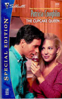 The Cupcake Queen (Silhouette Special Edition Ser., No. 1454)