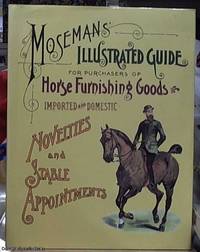 image of Mosemans' Illustrated Guide for Purchasers of Horse Furnishing Goods, Novelties, and Stable Appointments