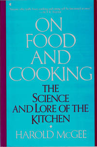 On Food and Cooking: The Science and Lore of the Kitchen
