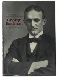 George Eastman: A Biography
