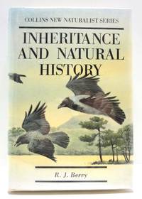 Inheritance And Natural History by R.J.Berry - 1990