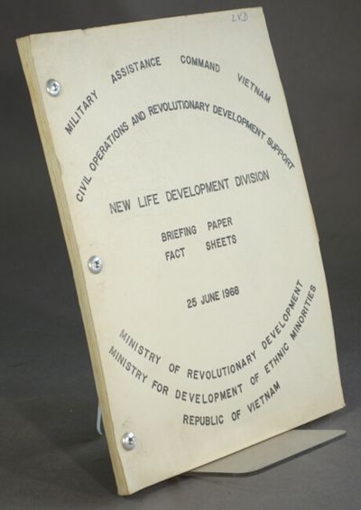 Civil operations and revolutionary development support. New life development division. Briefing paper. Fact sheets
