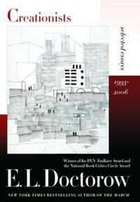 Creationists : Selected Essays, 1993-2006