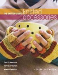 image of The Knitter's Bible - Knitted Accessories