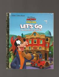 Walt Disney's Mickey and friends, Let's Go to The Fire Station! by Lucy Geist - 1st Edition - 1997 - from Acorn Books (SKU: 025711)