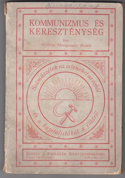 New York: Kiadja A Proletar Konyvkereskedes. N.D.. Softcover. Wraps, very good- copy of this Hungari...