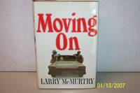 Moving On by Larry McMurtry - 1970