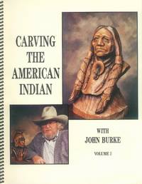 image of Carving the American Indian with John Burke: Volume I
