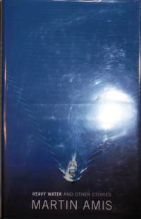 Heavy Water and Other Stories (Signed)