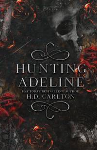 Hunting Adeline By H.D. Carlton (English, Paperback)