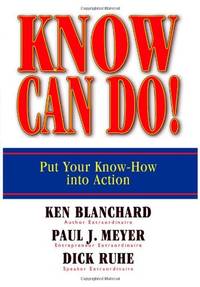 Know Can Do! Put Your Know-How into Action: Put Your Know-How Into Action (AGENCY/DISTRIBUTED)