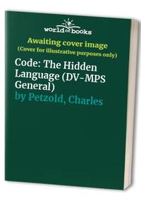 Code: The Hidden Language of Computer Hardware and Software