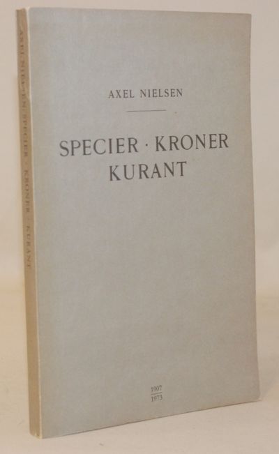 Specier, Kroner, Kurant.