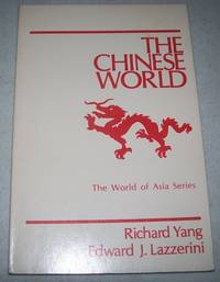 The Chinese World (The World of Asia Series)