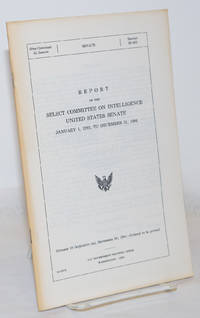 image of Report of the Select Committee on Intelligence, United States Senate, January 1, 1983, to December 31, 1984