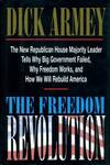 The Freedom Revolution : The New Republican House Majority Leader Tells Why Big Government Failed, Why Freedom Works, and How We Will Rebuild America