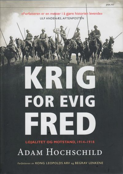 Krig for evig fred. Lojalitet og motstand,…