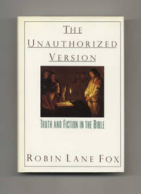 cover of The Unauthorized Version: Truth And Fiction In The Bible - 1st US Edition/1st Printing