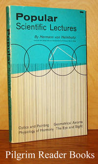 Popular Scientific Lectures. by von Helmholtz, Hermann. (edited by Morris Kline) - 1962