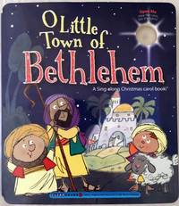 O Little Town of Bethlehem : A Sing-Along Christmas Carol Book