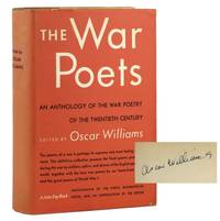 The War Poets: An Anthology of the War Poetry of the 20th Century [Signed by Oscar Williams]