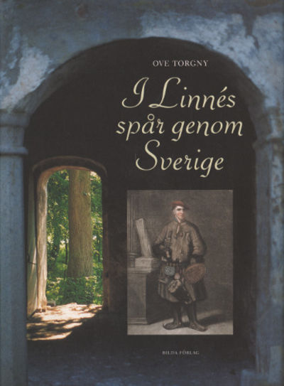 I LINNÉS SPÅR GENOM SVERIGE.